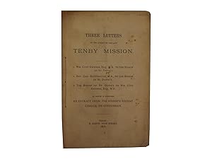 Three Letters on the Subject of the Late Tenby Mission