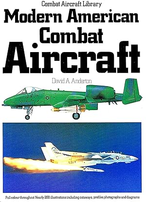 Image du vendeur pour Modern American Combat Aircraft : mis en vente par Sapphire Books