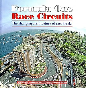 Formula One Race Circuits : The Changing Architecture Of Race Tracks :