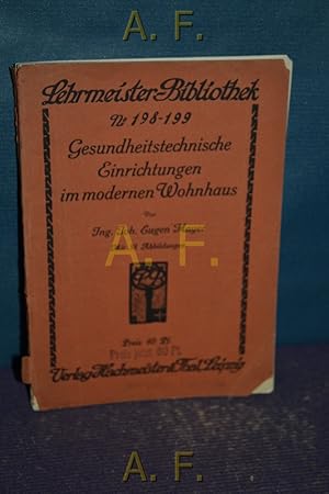 Bild des Verkufers fr Gesundheitstechnische Einrichtungen im modernen Wohnhaus. Lehrmeister-Bibliothek Nr. 198-199 zum Verkauf von Antiquarische Fundgrube e.U.