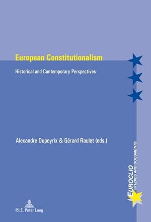 Seller image for European Constitutionalism : Historical and Contemporary Perspectives for sale by AHA-BUCH GmbH