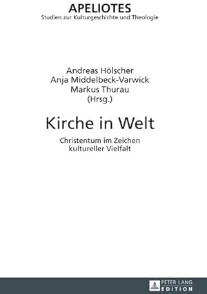 Seller image for Kirche in Welt : Christentum im Zeichen kultureller Vielfalt for sale by AHA-BUCH GmbH