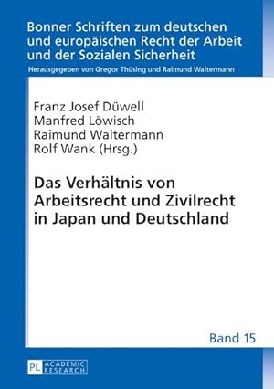 Seller image for Das Verhltnis von Arbeitsrecht und Zivilrecht in Japan und Deutschland for sale by AHA-BUCH GmbH