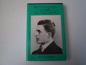 Wittgenstein: A Life : Young Ludwig, 1889-1921