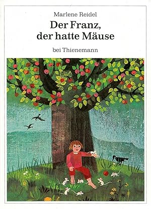 Der Franz, der hatte Mäuse.