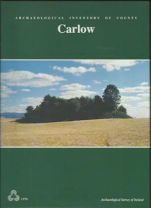 Archaeological Inventory of County Carlow.