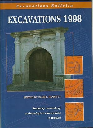 Image du vendeur pour Excavations 1998: Summary accounts of archaeological excavations in Ireland. mis en vente par Saintfield Antiques & Fine Books