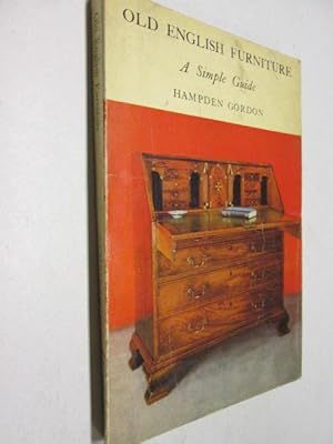 Immagine del venditore per Old English Furniture: A Simple Guide venduto da Goldstone Rare Books