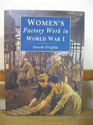 Seller image for Women's Factory Work in World War I for sale by PsychoBabel & Skoob Books