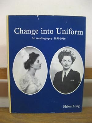 Bild des Verkufers fr Change into Uniform: An Autobiography, 1939-1946 zum Verkauf von PsychoBabel & Skoob Books