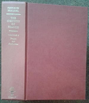 Immagine del venditore per THE IDENTITY OF FRANCE. VOLUME II. PEOPLE AND PRODUCTION. venduto da Graham York Rare Books ABA ILAB