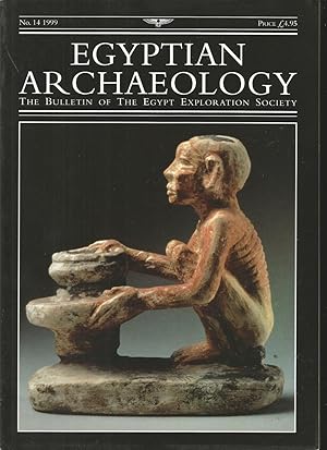 Egyptian Archaelogy The Bulletin of the Egypt Exploration Society No. 14 1999