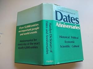 Immagine del venditore per HAMLYN DICTIONARY OF DATES AND ANNIVERSARIES. venduto da Goldstone Rare Books