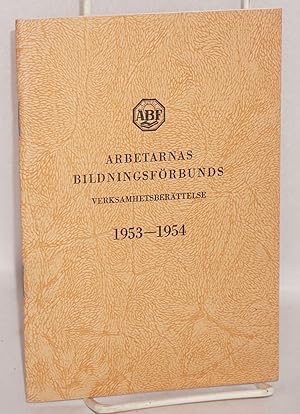 Arbetarnas bildningsförbunds verksamhetsberättelse 1953-1954