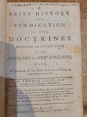 Bild des Verkufers fr A Brief History and Vindication of the Doctrines Received and Established in the Churches of New England, with a Specimen of the New Scheme of Religion beginning to prevail. zum Verkauf von Riverby Books