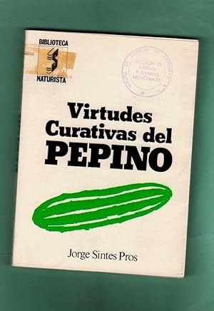 Seller image for VIRTUDES CURATIVAS DEL PEPINO. for sale by Librera DANTE