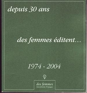 Imagen del vendedor de Mmoire de femmes 1974-2004. Depuis 30 ans des femmes ditent a la venta por Graphem. Kunst- und Buchantiquariat