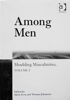 Seller image for Among Men: Moulding Masculinities, Volume 1 for sale by School Haus Books