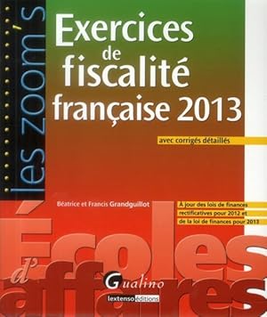 exercices de fiscalité française avec corrigés détaillés (édition 2013)