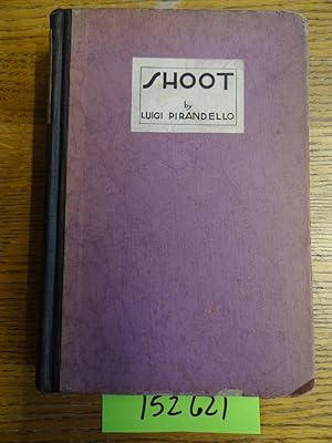 Seller image for Shoot! The Notebooks of Serafino Gubbio, Cinematograph Operator for sale by Mullen Books, ABAA