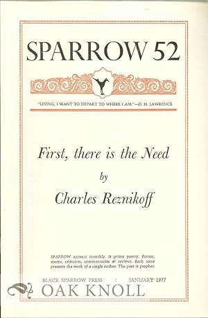 Seller image for FIRST, THERE IS THE NEED. SPARROW 52 for sale by Oak Knoll Books, ABAA, ILAB