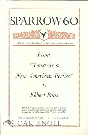 Imagen del vendedor de FROM 'TOWARD A NEW AMERICAN POETICS'. SPARROW 60 a la venta por Oak Knoll Books, ABAA, ILAB