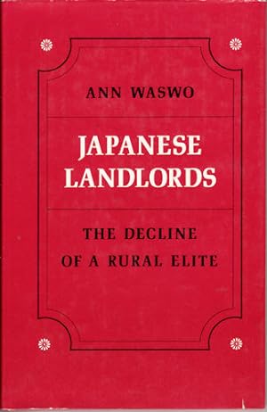 Seller image for Japanese Landlords. The decline of a rural elite. for sale by Asia Bookroom ANZAAB/ILAB