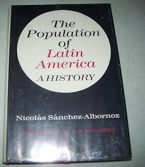 Imagen del vendedor de The Population of Latin America: A History a la venta por Easy Chair Books