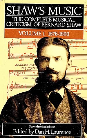 Seller image for Shaw's Music : 1876-90 : Volume 1 : The Complete Musical Criticism Of Bernard Shaw : for sale by Sapphire Books