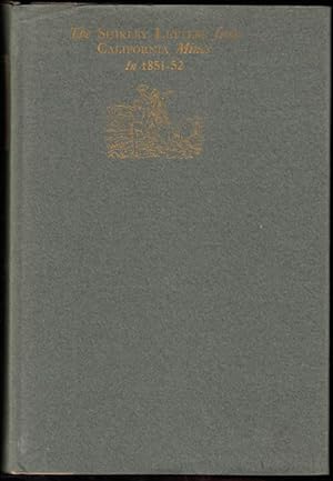 Imagen del vendedor de The Shirley Letters From California Mines 1851-1852 a la venta por Carpe Diem Fine Books, ABAA