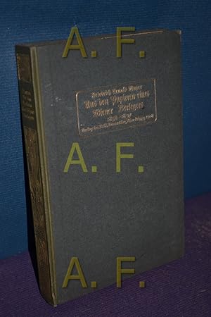 Seller image for Aus den Papieren eines Wiener Verlegers : 1858 - 1897 , Persnliches, Literarisches, Theatralisches. [Leopold Rosner]. Hrsg. von Friedrich Arnold Mayer, Bibliothek des Brsenvereins des Deutschen Buchhandels e.V. Frankfurt, M. for sale by Antiquarische Fundgrube e.U.