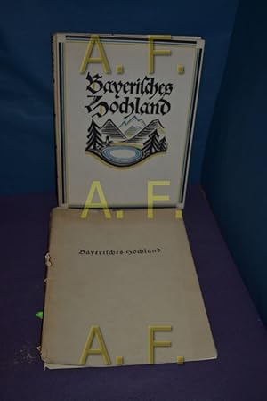 Bild des Verkufers fr Das Bayrische Hochland / Mnchen und das Land Knigssee bis zum Bodensee / Ein Buch von heimatlicher Schnheit zum Verkauf von Antiquarische Fundgrube e.U.