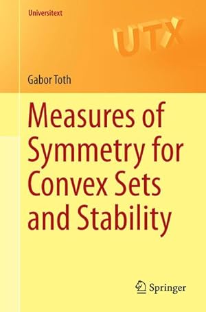 Bild des Verkufers fr Measures of Symmetry for Convex Sets and Stability zum Verkauf von AHA-BUCH GmbH