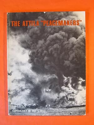 The Attila "Peacemakers" Cyprus July 20 - Oct. 1 1974