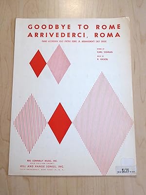 Bild des Verkufers fr Goodbye To Rome, Arrivederci, Roma, Piano Accordion Solo Arranged By Pietro Deiro, Jr. zum Verkauf von Bradley Ross Books