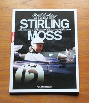Imagen del vendedor de Britain's Greatest Racing Driver: Stirling Moss - 80th Birthday Celebration. a la venta por Salopian Books