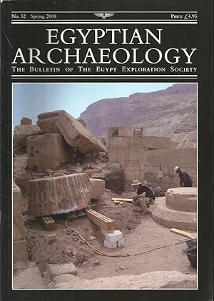 Egyptian Archaeology: The Bulletin of the Egypt Exploration Society (No. 32 - Spring 2008)