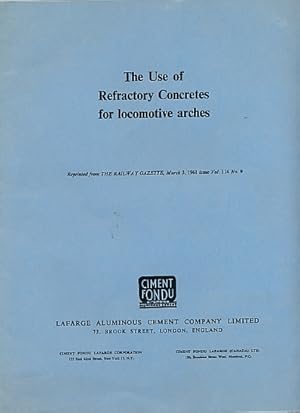 Image du vendeur pour The Use of Refractory Concretes for Locomotive Arches mis en vente par Barter Books Ltd