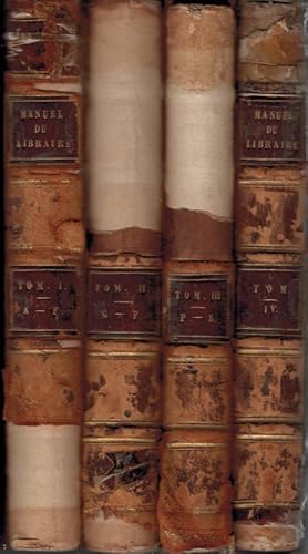 Image du vendeur pour Manuel du Libraire et de L'Amateur de Livres. 4 volume set mis en vente par Barter Books Ltd