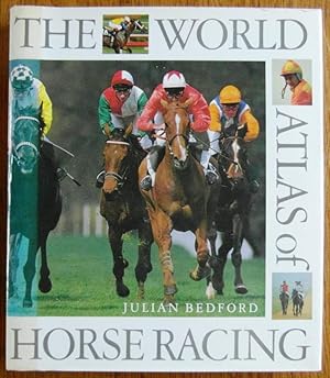 Imagen del vendedor de The World Atlas of Horse Racing a la venta por CHAPTER TWO