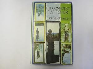 Seller image for Confident Fly Fisher for sale by Goldstone Rare Books