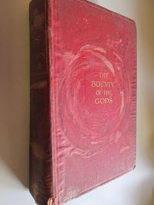 Bild des Verkufers fr The Bounty of the Gods: A Study in Points of View. zum Verkauf von Goldstone Rare Books