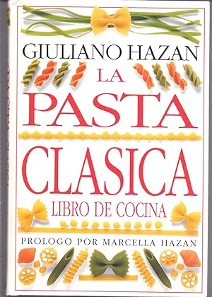 Seller image for LA PASTA CLASICA, LIBRO DE COCINA for sale by Libreria 7 Soles