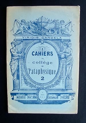 Cahiers du Collège de Pataphysique - N° 2 - Comprenant, le Commentaire pour servir à la construct...