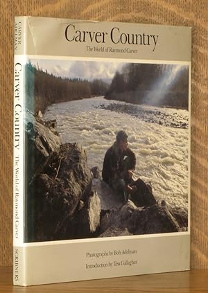 Bild des Verkufers fr Carver Country: The World of Raymond Carver zum Verkauf von Andre Strong Bookseller