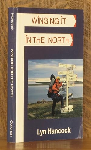 Seller image for WINGING IT IN THE NORTH for sale by Andre Strong Bookseller