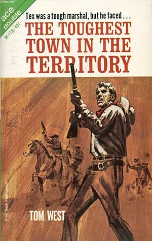 Seller image for THE TOUGHEST TOWN IN THE TERRITORY / GUNS AT Q CROSS for sale by Le-Livre