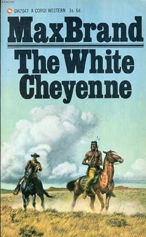 Seller image for THE WHITE CHEYENNE for sale by Le-Livre