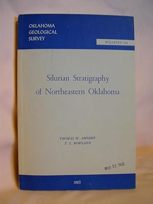 Bild des Verkufers fr SILURIAN STRATIGRAPHY OF NORTHEASTERN OKLAHOMA; OKLAHOMA GEOLOGICAL SURVEY, BULLETIN 105, 1965 zum Verkauf von Robert Gavora, Fine & Rare Books, ABAA