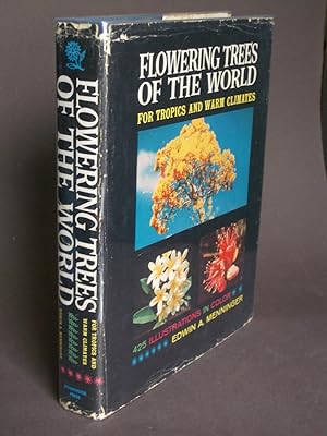 Bild des Verkufers fr Flowering Trees of the World for Tropics and Warm Climates zum Verkauf von Bookworks [MWABA, IOBA]